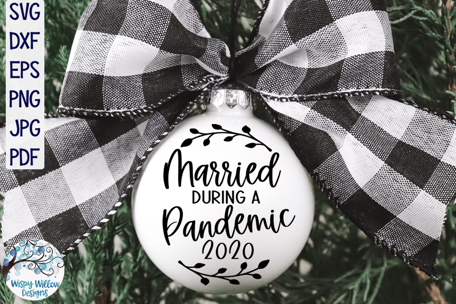 Married During A Pandemic SVG | Christmas 2020 Ornament Wispy Willow Designs Company