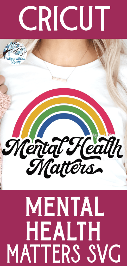 Mental Health Matters SVG Wispy Willow Designs Company