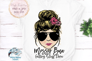 Messy Bun Getting Stuff Done Sublimation Bundle PNG Wispy Willow Designs Company