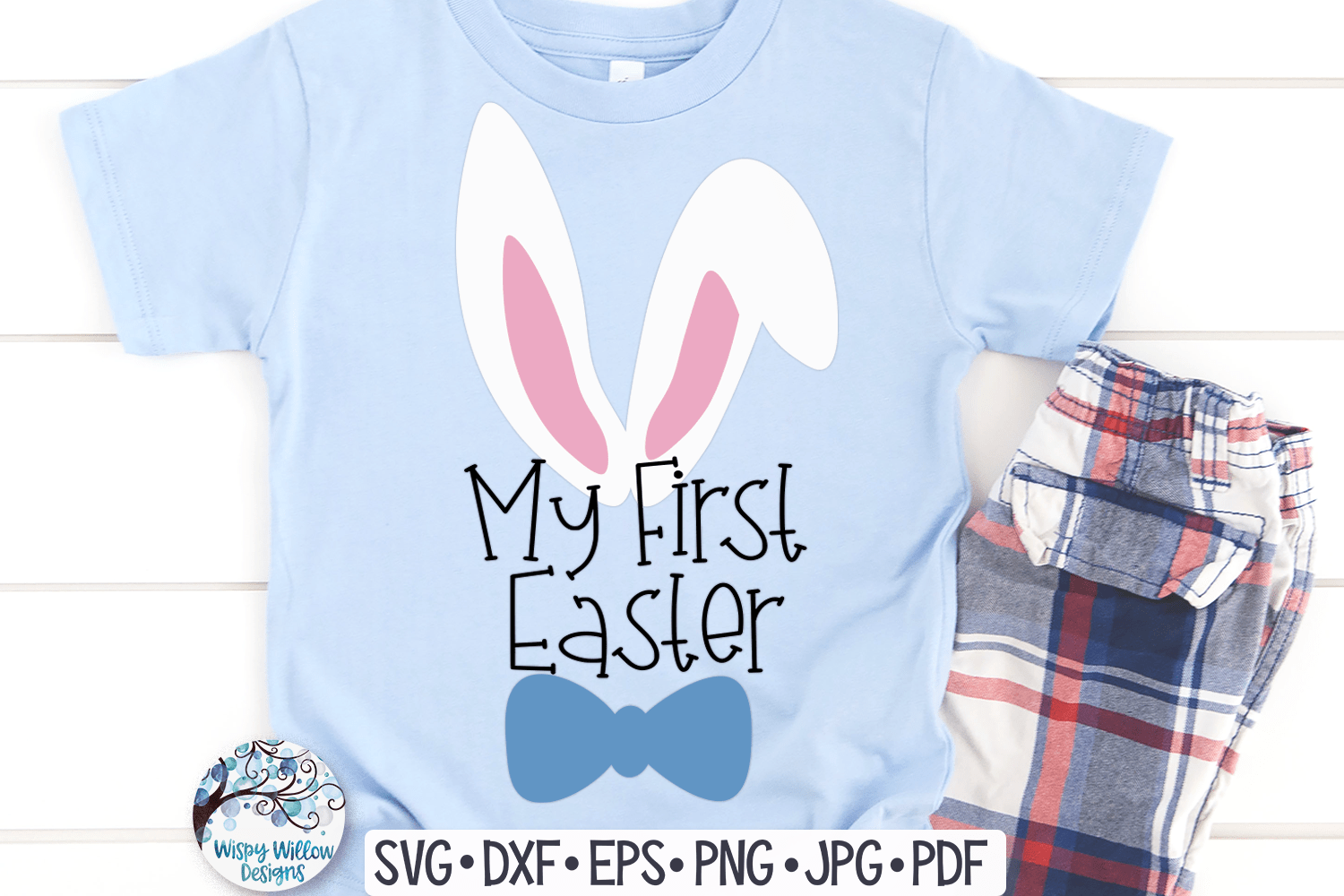 My First Easter SVG - Boy Bunny Wispy Willow Designs Company