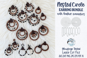 Nested Circle Earring Bundle with Leather Connector Tabs for Laser Wispy Willow Designs Company