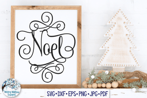 Noel SVG | Christmas SVG Wispy Willow Designs Company
