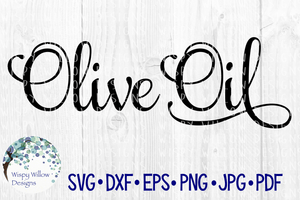 Olive Oil SVG | Kitchen Pantry Label Wispy Willow Designs Company