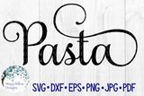 Pasta SVG | Kitchen Pantry Label Wispy Willow Designs Company
