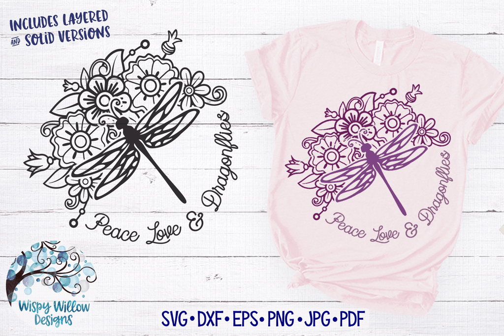 Peace Love and Dragonflies SVG Wispy Willow Designs Company