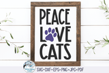 Peace Love Cats Svg Wispy Willow Designs Company