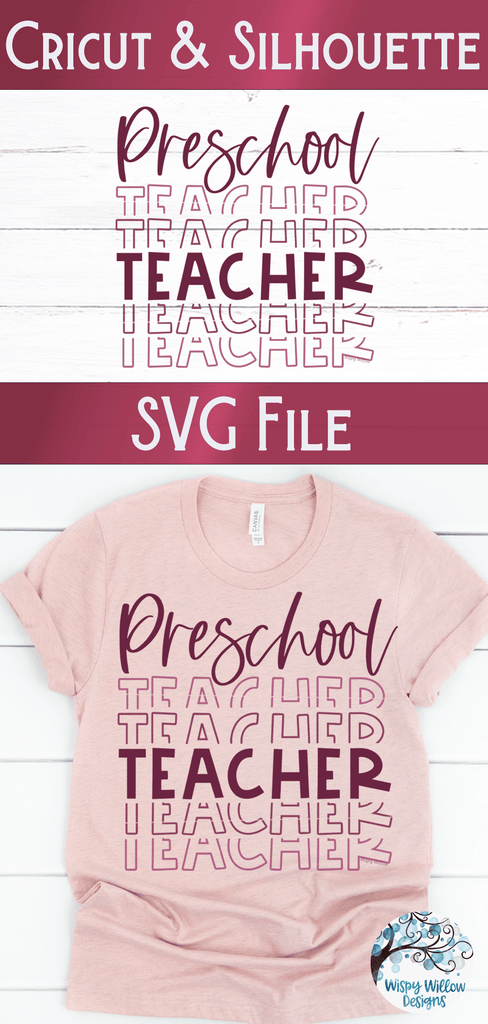Preschool Teacher SVG | Teacher Shirt SVG Wispy Willow Designs Company