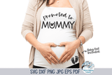 Promoted To Mummy SVG Wispy Willow Designs Company
