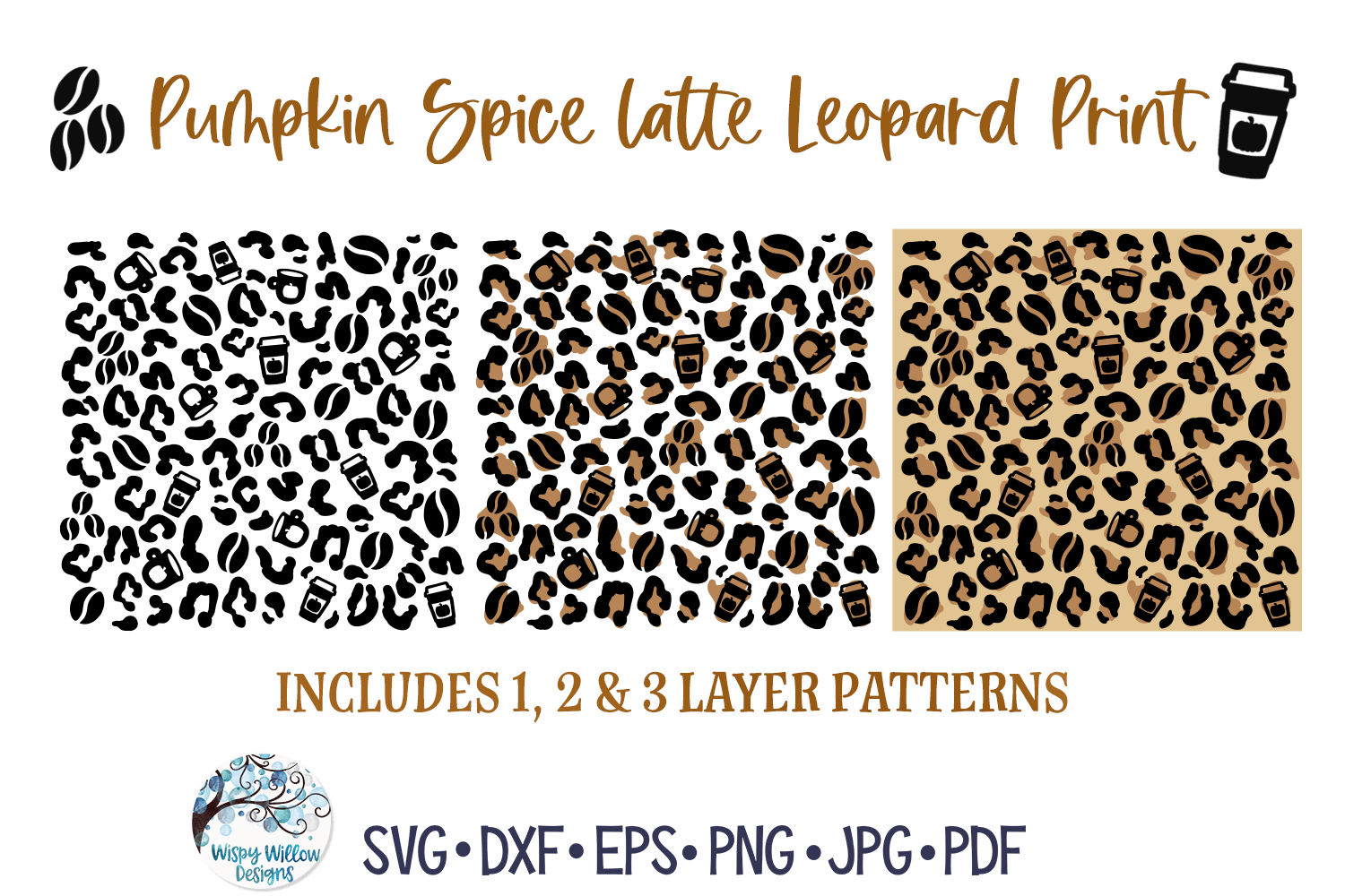 Pumpkin Spice Latte Leopard Print SVG | Fall PSL Coffee Wispy Willow Designs Company