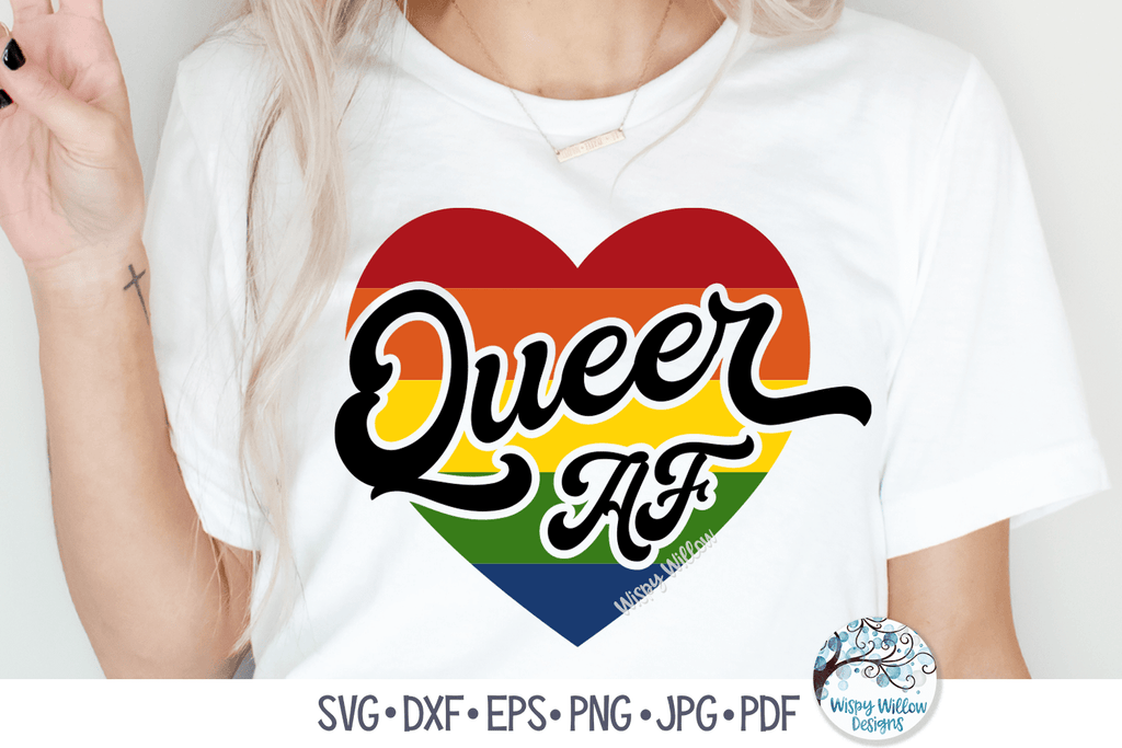 Queer AF Svg Wispy Willow Designs Company