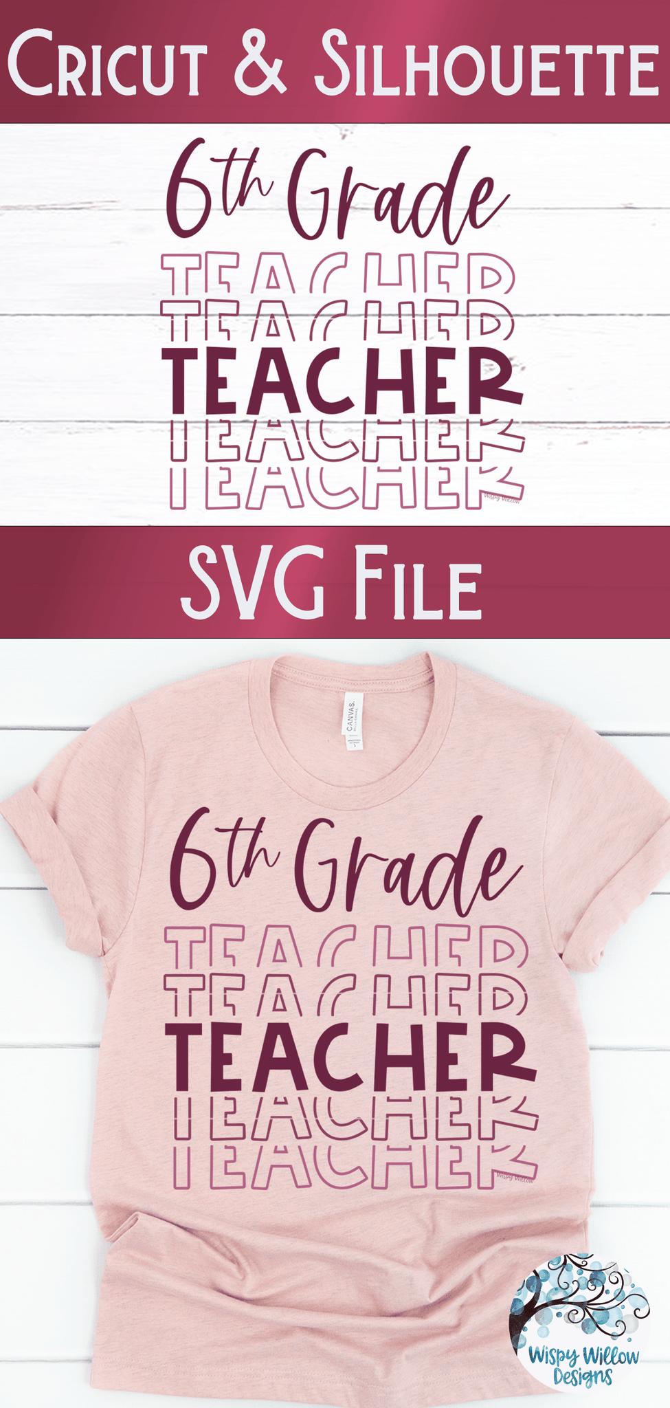 Sixth Grade Teacher SVG | Teacher Shirt SVG Wispy Willow Designs Company
