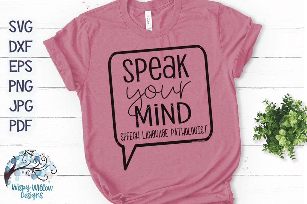 Speak Your Mind SVG Wispy Willow Designs Company