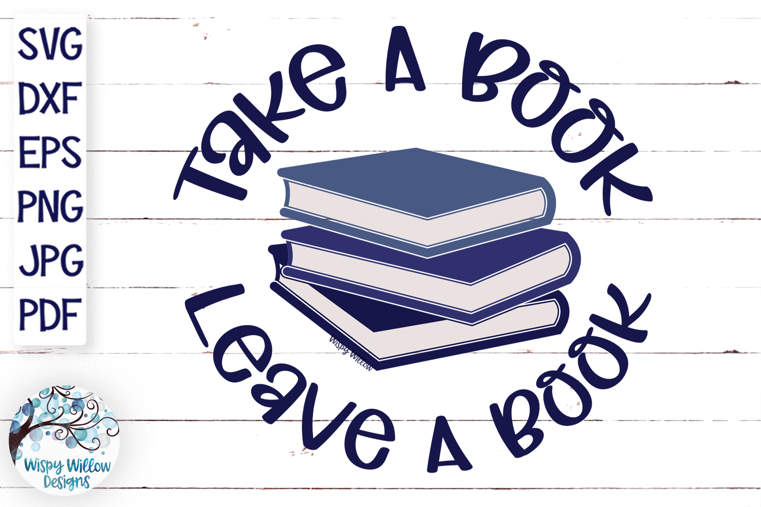 Take A Book Leave A Book SVG Wispy Willow Designs Company