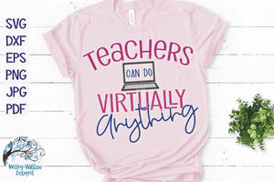 Teachers Can Do Virtually Anything SVG Wispy Willow Designs Company
