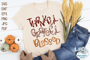 Thankful Grateful Blessed SVG Wispy Willow Designs Company