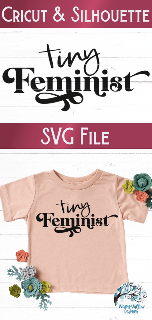 Tiny Feminist Svg Wispy Willow Designs Company