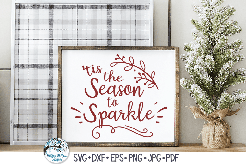 Tis The Season To Sparkle SVG | Christmas SVG Wispy Willow Designs Company