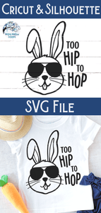 Too Hip To Hop SVG Wispy Willow Designs Company