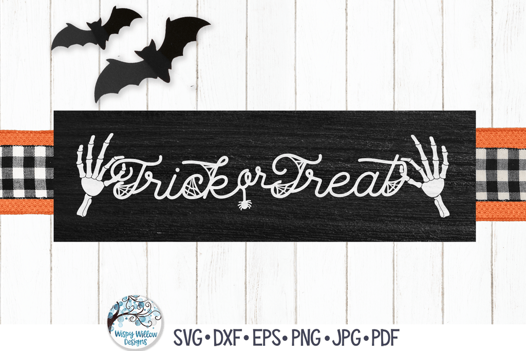 Trick Or Treat SVG | Skeleton Hands Halloween Sign Wispy Willow Designs Company