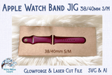 Watch Band Jig 38 40 S/M for Glowforge or Laser Cutter Wispy Willow Designs Company