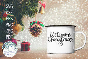 Welcome Christmas SVG Wispy Willow Designs Company