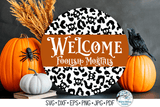 Welcome Foolish Mortals SVG | Round Halloween Sign Wispy Willow Designs Company