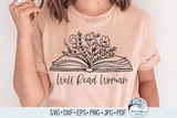 Well Read Woman Svg Wispy Willow Designs Company