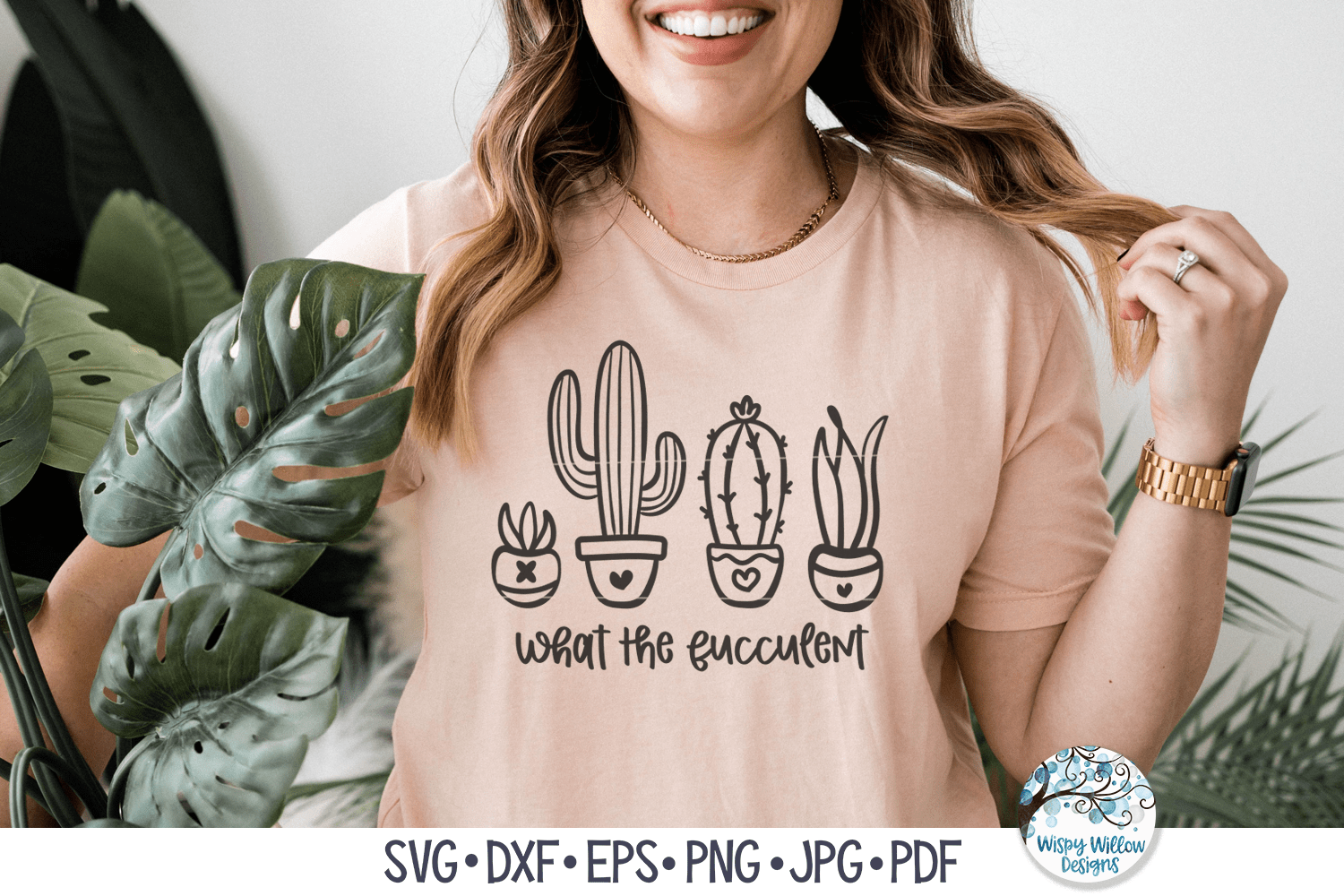 What The Fucculent | Funny Sarcastic Succulent Plant SVG Wispy Willow Designs Company