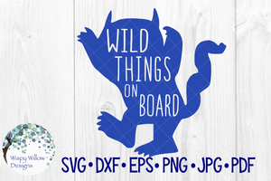 Wild Things on Board SVG Wispy Willow Designs Company