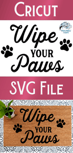 Wipe Your Paws Svg Wispy Willow Designs Company