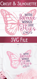 With Brave Wings She Flies | Inspiring Butterfly SVG Wispy Willow Designs Company